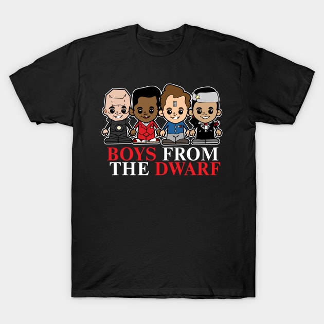 Boys from the Dwarf T-Shirt by TopNotchy